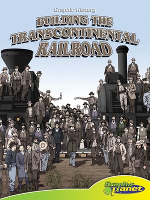 cover image of Building the Transcontinental Railroad